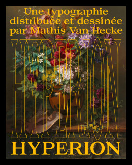 Hyperion, typographie à empattements élégante créée par Mathis Van Hecke, graphiste et illustrateur à Rennes, pensée pour des projets raffinés et impactants.